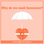 Why do we need Insurance
