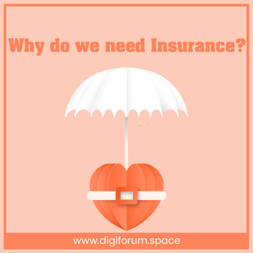Why do we need Insurance