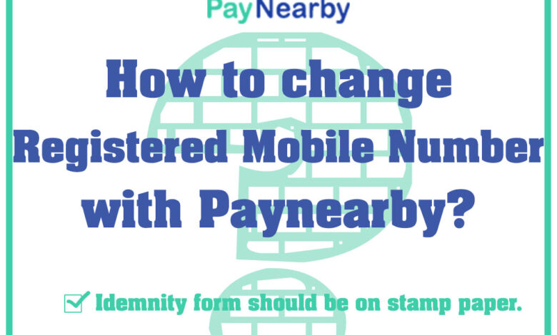 How to change registered number with paynearby