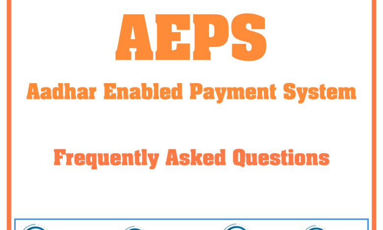 aeps - frequently asked questions