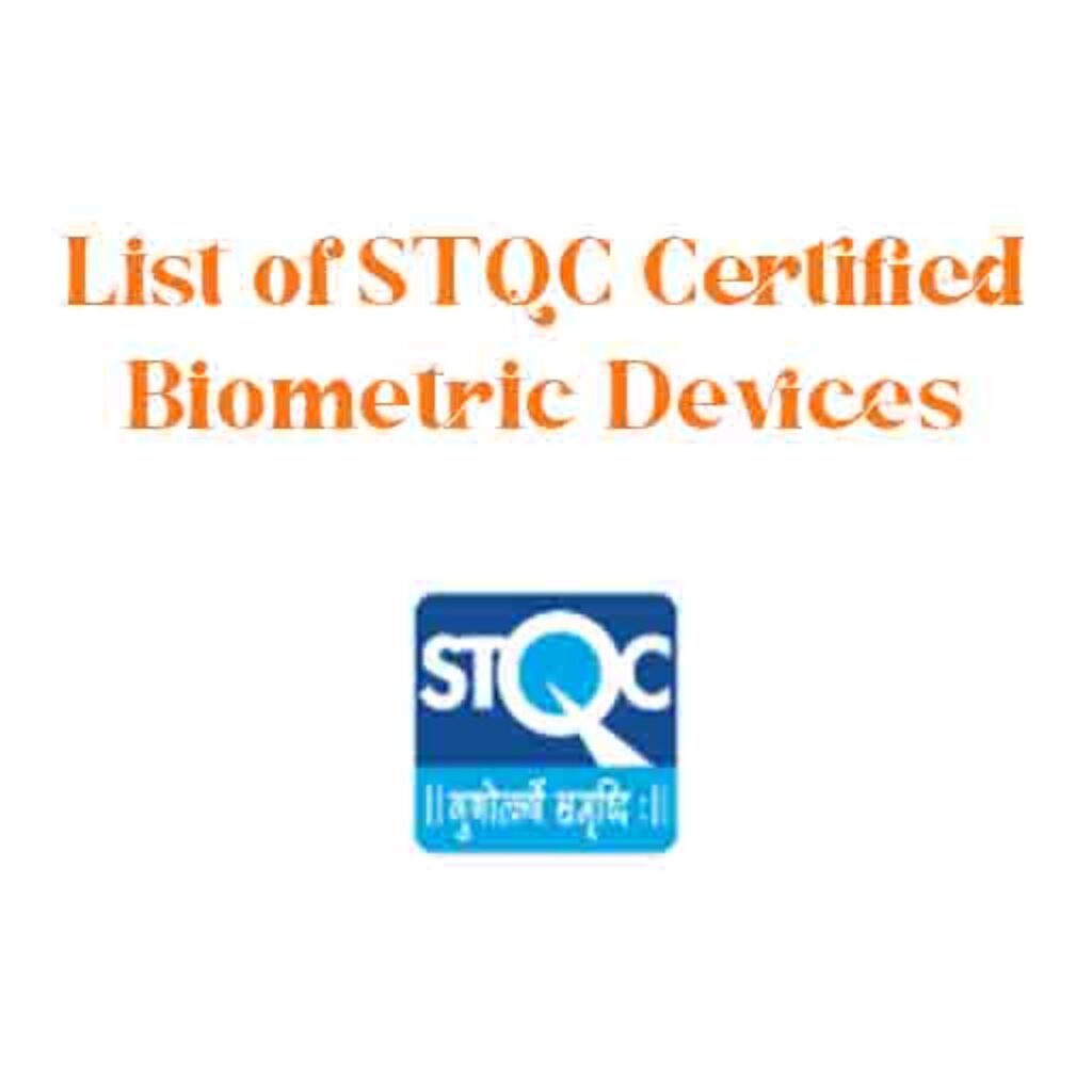 list of stqc certified biometric devices