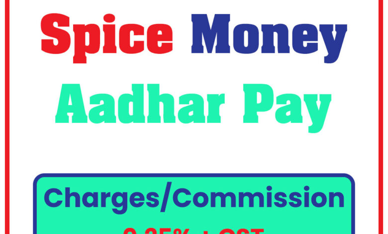 Spice Money Aadhar Pay