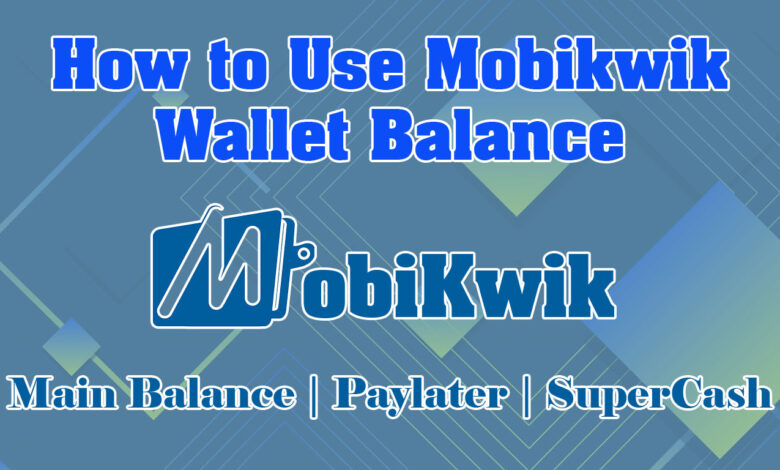 How to use mobikwik balance