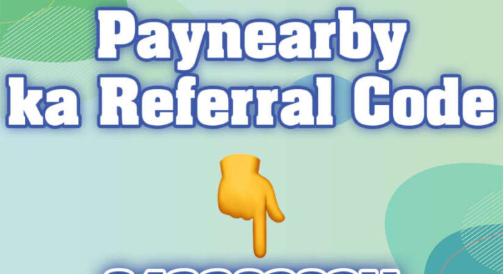 How to find Paynearby Referral Code?