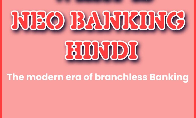 What is NEO Banking Hindi