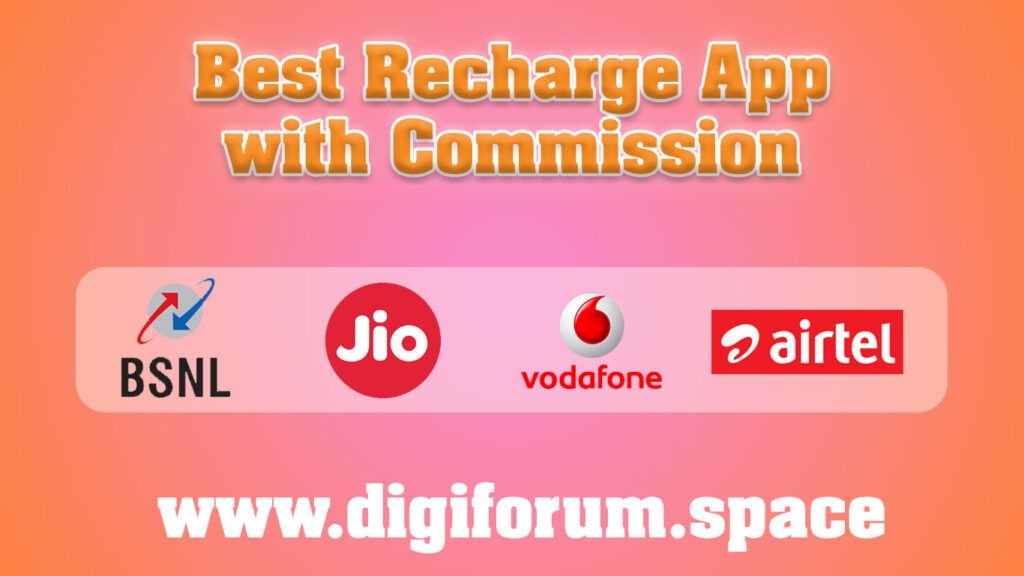 Best Recharge App with Commission