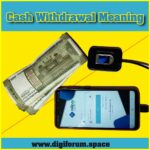 Cash Withdrawal Meaning