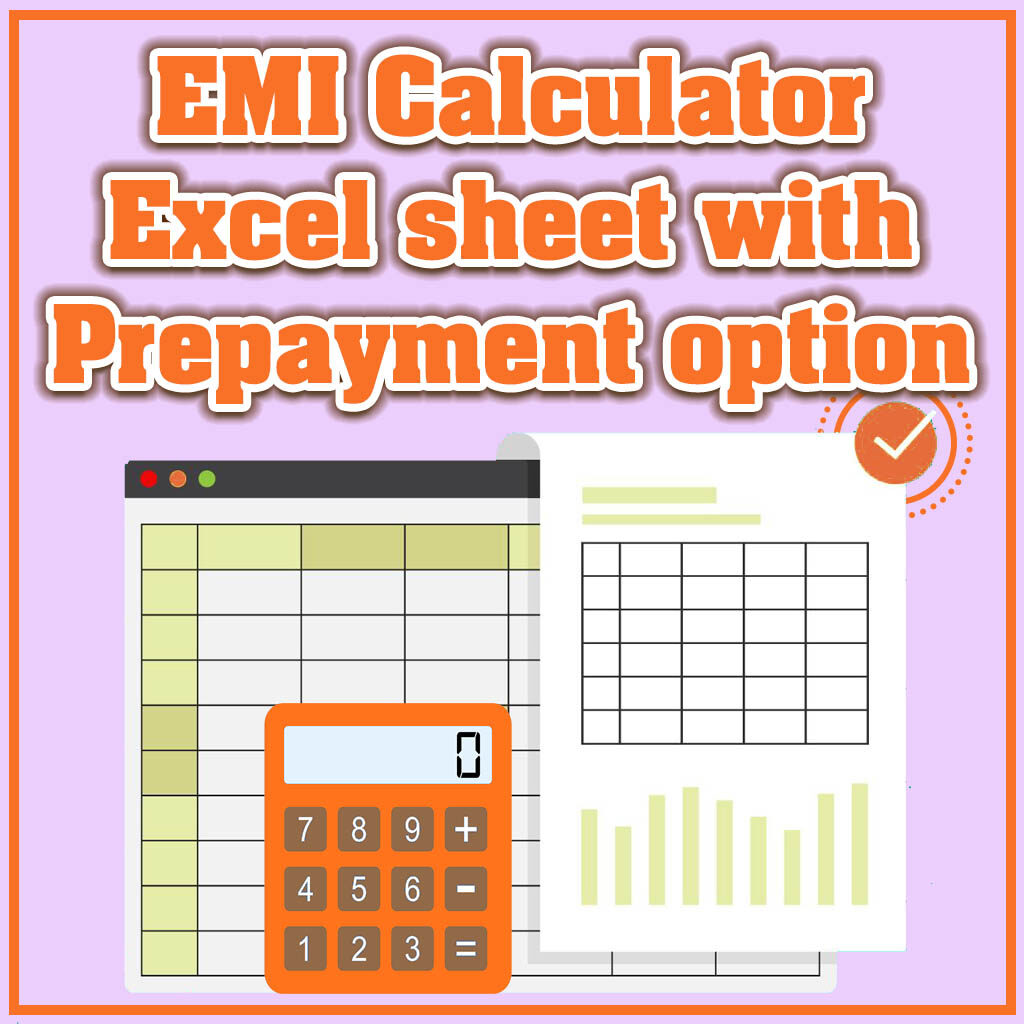 Loan Emi Calculator Excel Sheet With Prepayment Option Free Download