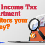 How income tax department monitors your money