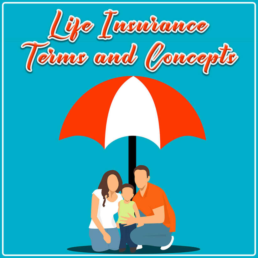 Life Insurance Terms and Concepts