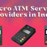 Micro ATM Service Providers in India
