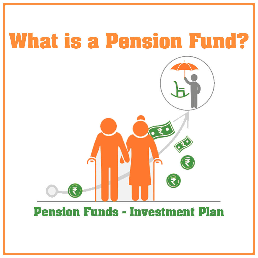 What is a Pension Fund