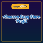 Amazon Easy Store profit