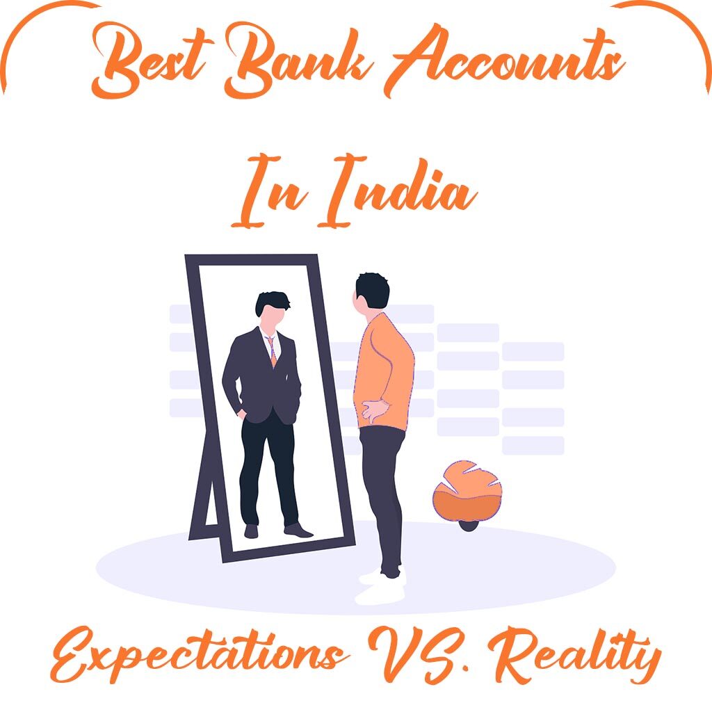 best-bank-account-in-india-expectations-vs-reality-digiforum-space