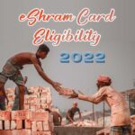 eshram card eligibility