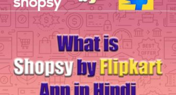 What is Shopsy by Flipkart App in Hindi