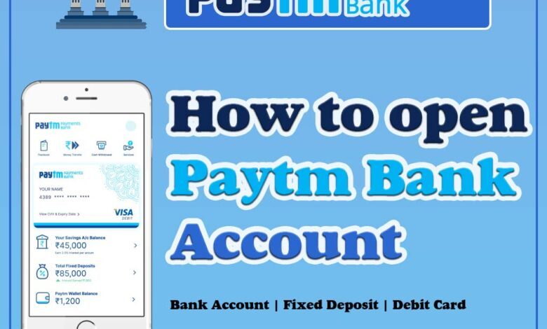 How to open Paytm Bank Account