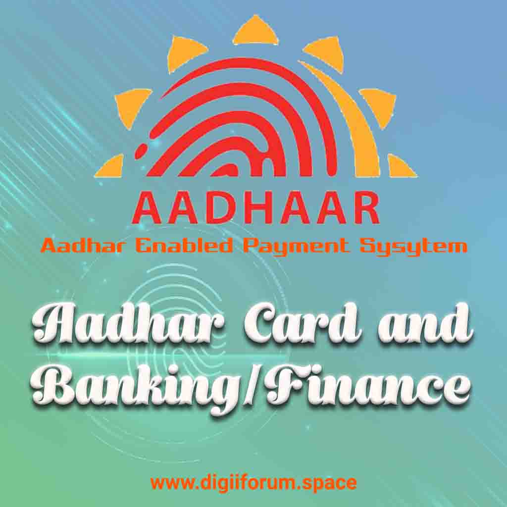 Aadhar Card and Banking/Finance