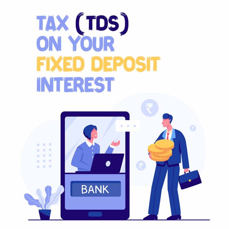 Tax (TDS) on FD Interest