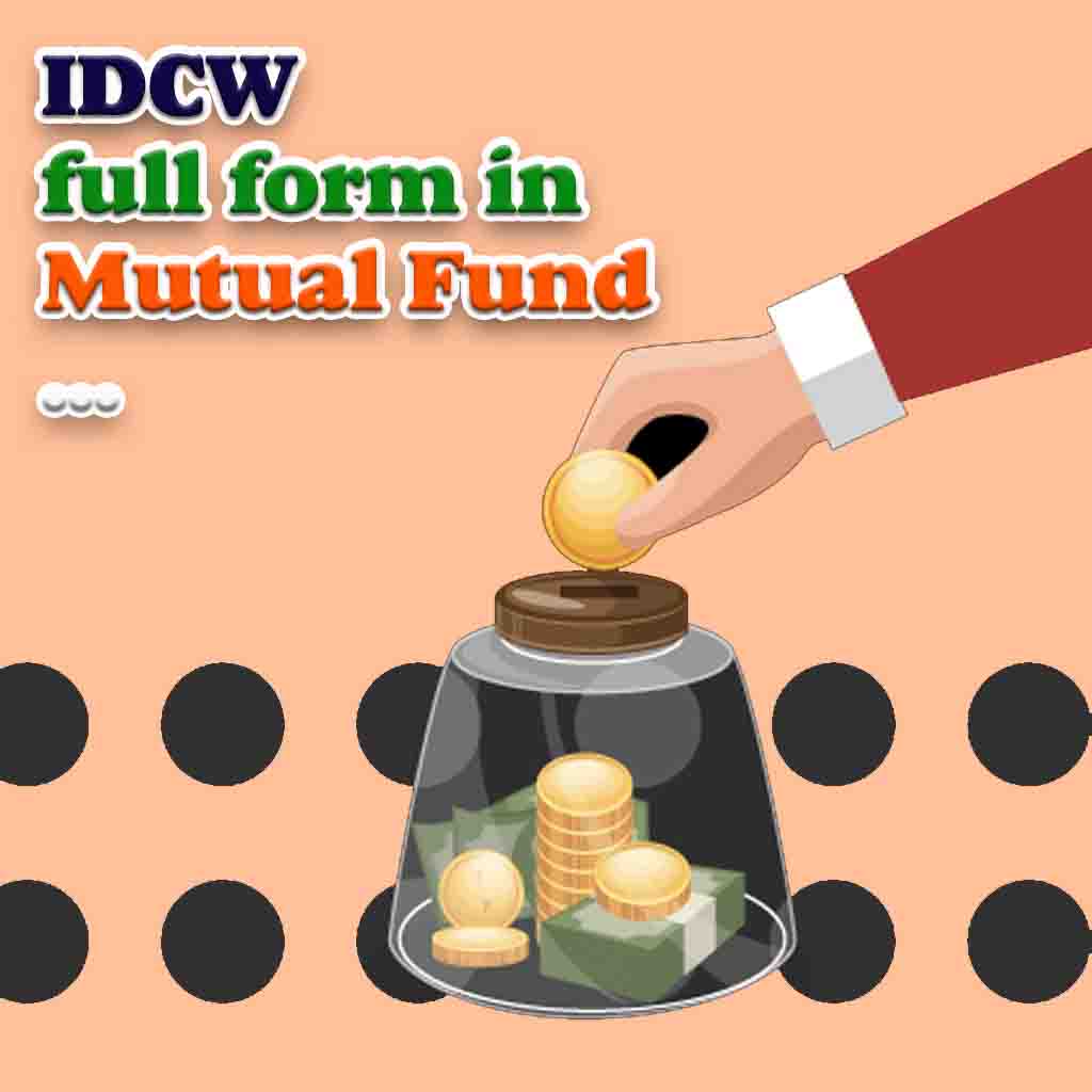 IDCW full form in mutual fund