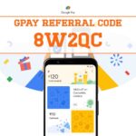 Gpay Referral Code