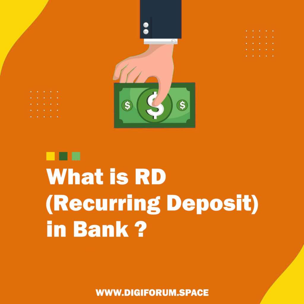 What is RD (Recurring Deposit) in Bank