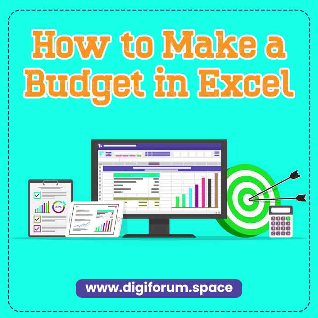 How to Make a Budget in Excel: A Step-by-Step Guide