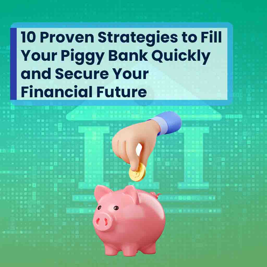 How to save money fast in piggy bank