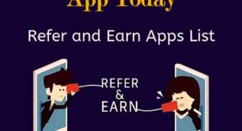 Refer and Earn App Today