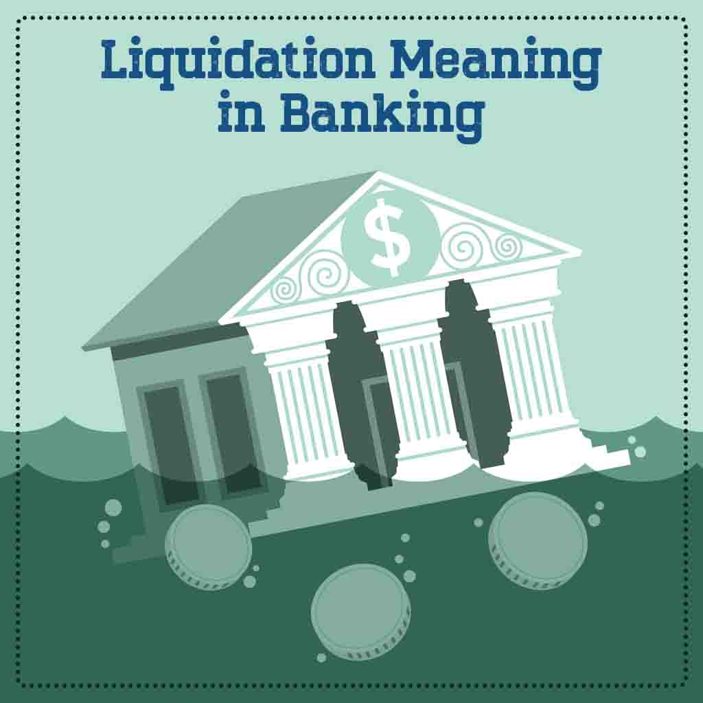 Under Liquidation meaning in banking
