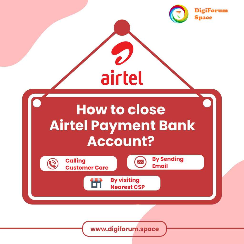 How to close Airtel Payment Bank Account