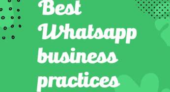 The Ultimate Guide to WhatsApp Business Best Practices