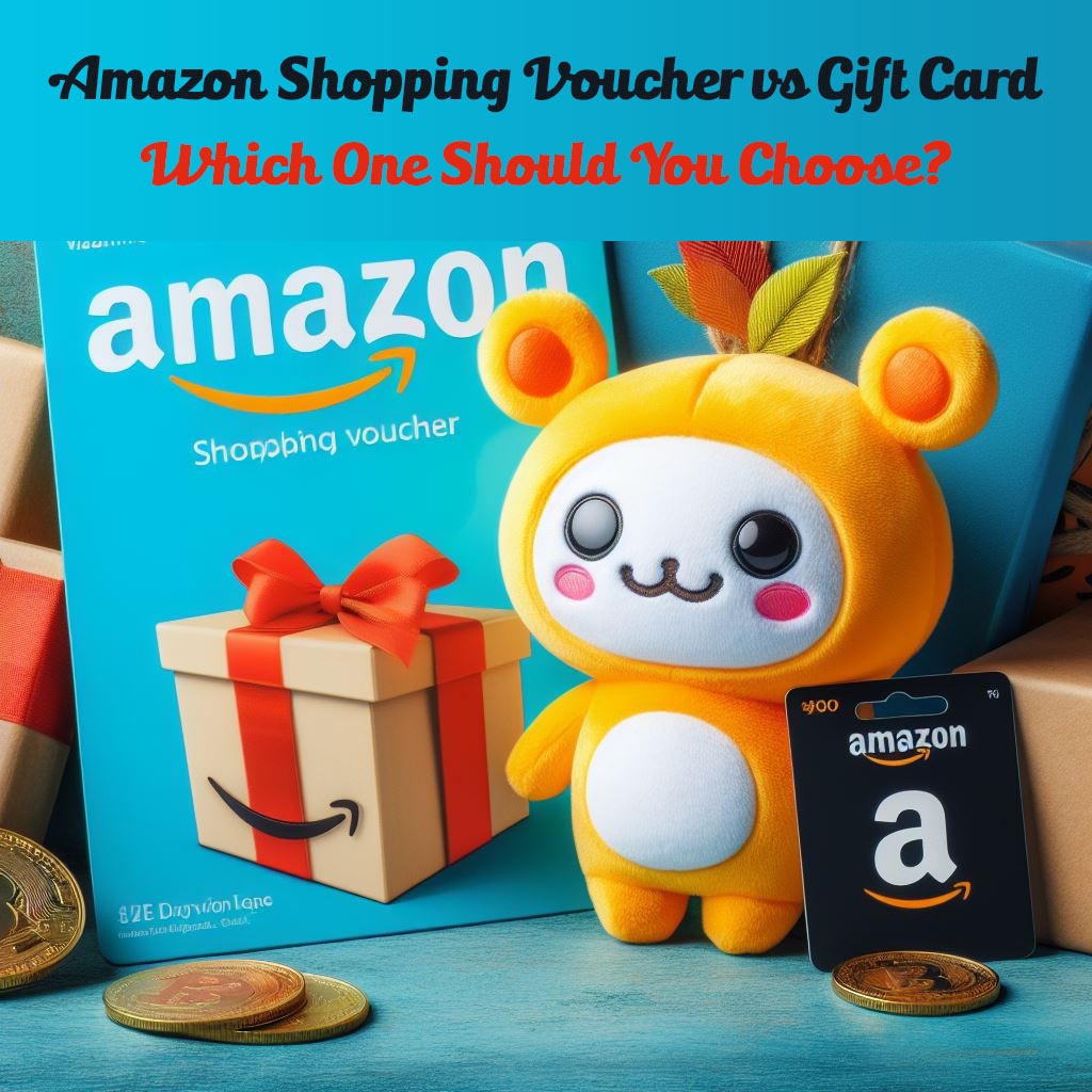 Amazon Shopping Voucher vs Gift Card